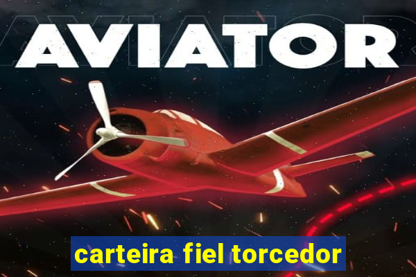 carteira fiel torcedor